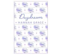 Daydream: Deluxe Edition Hardcover: The #1 global and Sunday Times bestselling author of ICEBREAKER and WILDFIRE