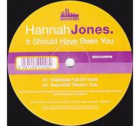 HANNAH JONES - HANNAH JONES / IT SHOULD HAVE BEEN YOU