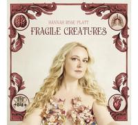 Hannah Rose Platt - Fragile Creatures [Vinilo]