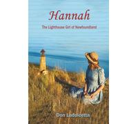 Hannah: The Lighthouse Girl Of Newfoundland