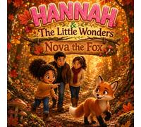 Hannah & The Little Wonders: Nova the Fox