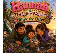 Hannah & The Little Wonders: Olive the Otter