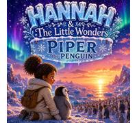Hannah & The Little Wonders: Piper the Penguin