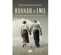 Hannah y Emil: Una historia irresistible de amor y valentía en tiempos desesperados (SUMA)