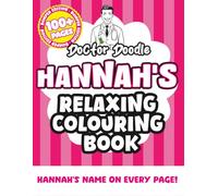 Hannah's Relaxing Colouring Book: Relaxing Patterns and Illustrations for All Ages (Relaxing personalised colouring books)