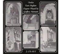 Geoffrey Hannant – Twelve East Anglian Organs – CD