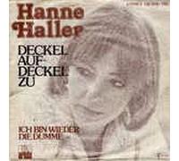 HANNE HALLER - Deckel auf, Deckel zu /Ich bin wieder die Dumme (7" Vinyl Single)(1978)(Ariola 100018)