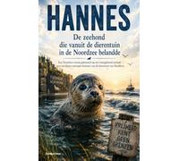 Hannes - De zeehond die vanuit de dierentuin in de Noordzee belandde: Een Noordzee-roman gebaseerd op een waargebeurd verhaal over een kleine ontsnapte bewoner van de dierentuin van Nordhorn