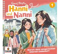Hanni und Nanni (Neue Abenteuer) 01: Warum denn ausgerechnet Internat Lindenhof?