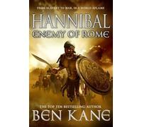 Hannibal: Enemy of Rome: The action-packed historical epic novel from the Sunday Times bestseller