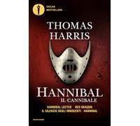 Hannibal il cannibale: Hannibar Lecter-Red Dargon-Il silenzio degli innocenti-Hannibal (Oscar bestsellers big)