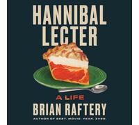 Hannibal Lecter: A Life