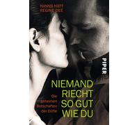 Hanns Hatt Regi Niemand riecht so gut wie du: Die geheimen Botscha (Tapa blanda)