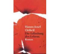 Hanns-Josef Ortheil Die Erfindung des Lebens (Tapa blanda)
