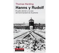 Hanns y Rudolf: El judío alemán y la caza del Kommandant de Auschwitz (Historia)