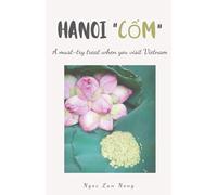 Hanoi "Cốm": A must try Hanoi treat for travelers | Vietnam food culture | Travel guide