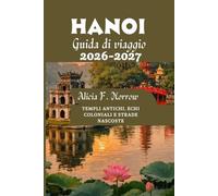 Hanoi Guida di viaggio 2026-2027