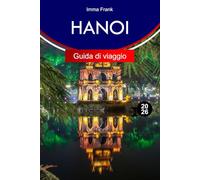 HANOI Guida di viaggio 2026: Esplora Hanoi, Vietnam con itinerari completi, mappe di viaggio e attrazioni da non perdere