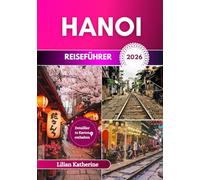 HANOI REISEFÜHRER 2026