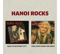 HANOI ROCKS - Back To Mystery City / Two Steps From The Move