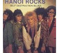 Hanoi Rocks - Self Destruction