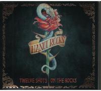 Hanoi Rocks - Twelve Shots on the Rocks