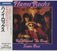 Hanoi Rocks - Up Around The Bend - Super Best