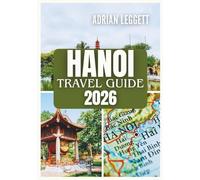 HANOI TRAVEL GUIDE 2026