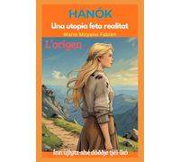 HANÓK. UNA UTOPIA FETA REALITAT (PART I): L'ORIGEN