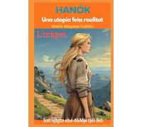 HANÓK. UNA UTOPIA FETA REALITAT (PART I): L'ORIGEN