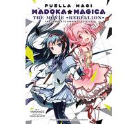 Hanokage - Puella Magi Madoka Magica: The Movie -Rebellion-: the movie Rebellion : the complete omnibus edition (Puella Magi Madoka Magica, 1-3)