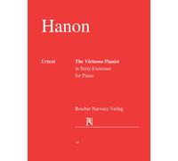 Hanon: The Virtuoso Pianist 60 Exercises For Piano: URTEXT EDITION