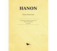 Hanon The Virtuoso Pianist in 60 Exercises: Complete, Parts I-III - Large-Format Edition with Contents