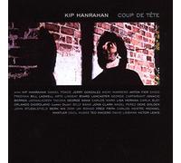 Hanrahan, Kip - Coup De Tete