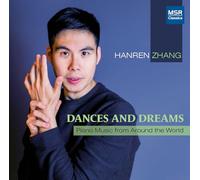 Hanren Zhang (piano) - Dances and Dreams - Piano Music from Around the World | Albéniz, Albright, Bartók, Chopin, Ginastera, Grieg, Lecuona, Milhaud, Mussorgsky, Nketia, Smetana, Sun and Uzoigwe