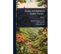 Hans Andersen’s Fairy Tales ..