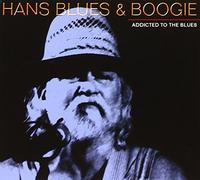 Hans Blues & Boogie - Addicted to The Blues [Import]