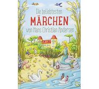 Hans Christian Ande Die beliebtesten Märchen von Hans Christian And (Tapa dura)
