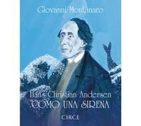 Hans Christian Andersen: «Como una sirena» | Giovanni Montanaro