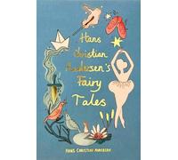 Hans Christian Andersen Fairy Tales (Collector's Edition) (Wordsworth Collector's Editions)