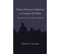 Hans Christian Andersen y el cuento de hadas: Comparativa entre La Sirenita y Pulgarcita