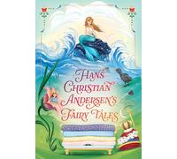 Hans Christian Andersen's Fairy Tales (Essential European Fairy Tales Collection)