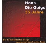 Hans Die Geige - Hans Die Geige, 35 Jahre