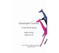 Hans e Lili. Il vecchio di Samo (Vol. 3) (Le giraffe)