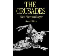 Hans Eberhard Mayer The Crusades (Tapa blanda)