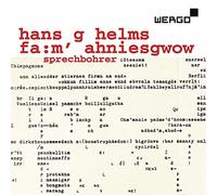 Hans G. Helms : Fa:m' ahniesgwow. Compositions vocales expérimentales.