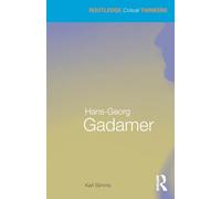 Hans-Georg Gadamer (Routledge Critical Thinkers)