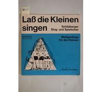 Hans-Georg Pappe und Schildberger Sing- und Spielschar - Laß die Kleinen singen. Meßgesänge für die Kleinen.