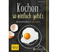 Hans Gerlach Kochen - so einfach geht's: Das Grundkochbuch in 1000 B (Tapa dura)
