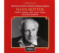 Hans Hotter : Lieder de Schubert, Brahms, Wolff, Loewe et Strauss. Martin.